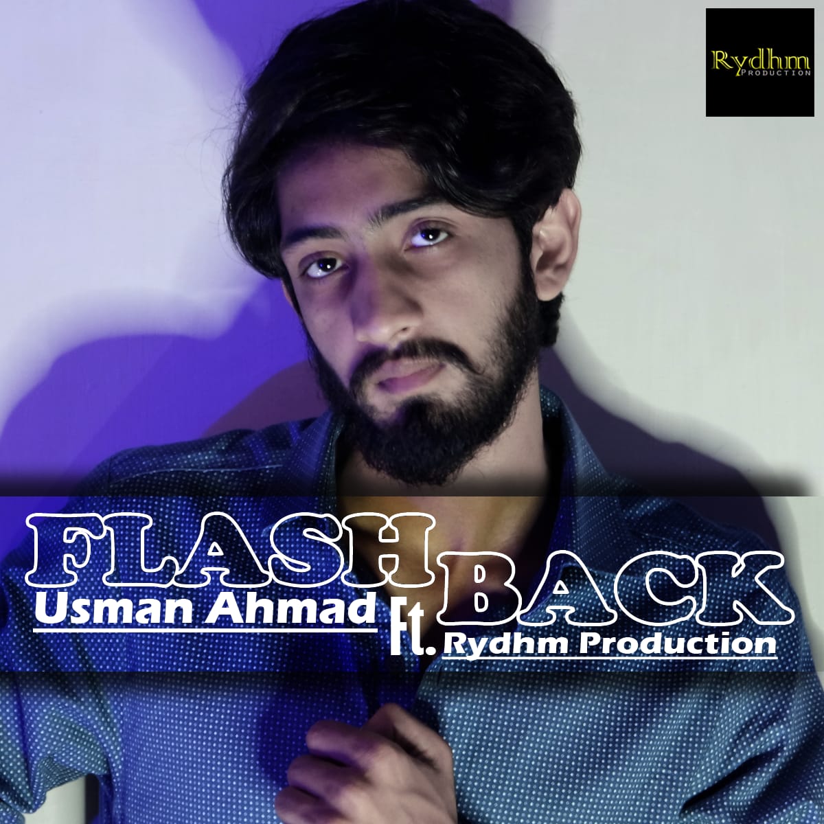 FLASHBACK Usman Ahmad ftRydhm Production Usman Ahmad